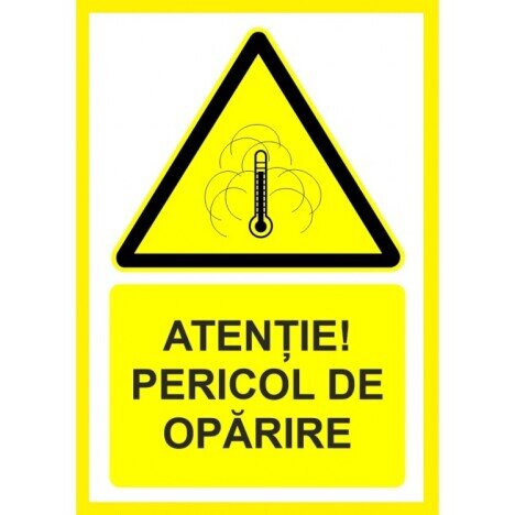 Placuta atentie pericol de oparire